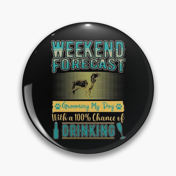 Item preview, Weekend Forecast Grooming My Dog Shirt designed and sold by Dan66.