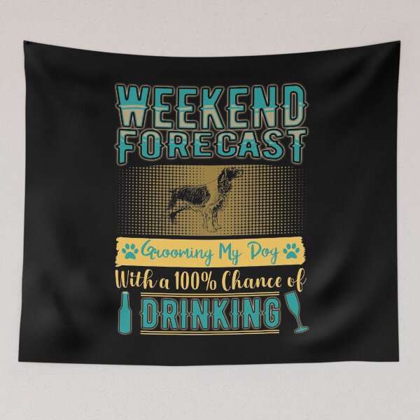 Item preview, Weekend Forecast Grooming My Dog Shirt designed and sold by Dan66.