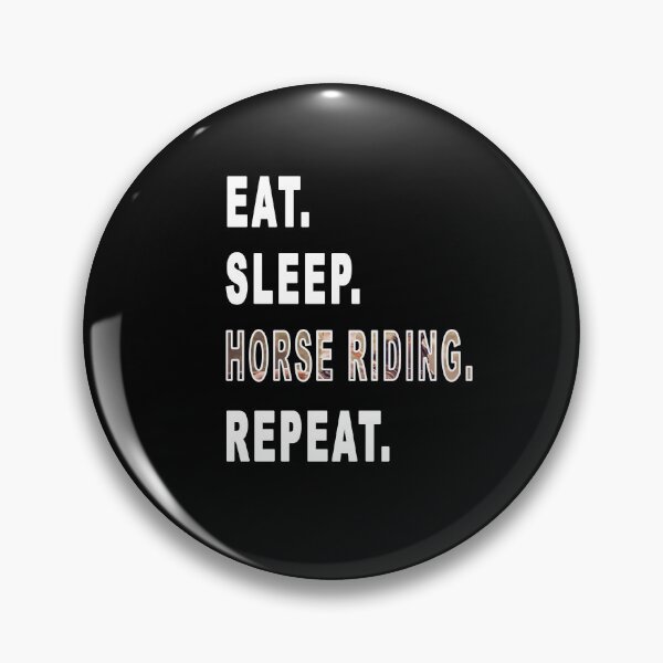Item preview, Eat. Sleep. Horse Riding. Repeat. designed and sold by iamhewho.