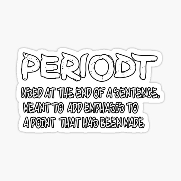 Periodt Sticker