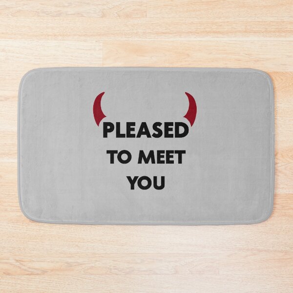 Item preview, Pleased to meet you, black designed and sold by perezzzoso.