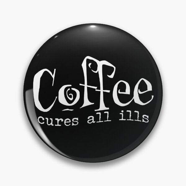 Item preview, Coffee Cures All Ills designed and sold by CharltonWiggins.