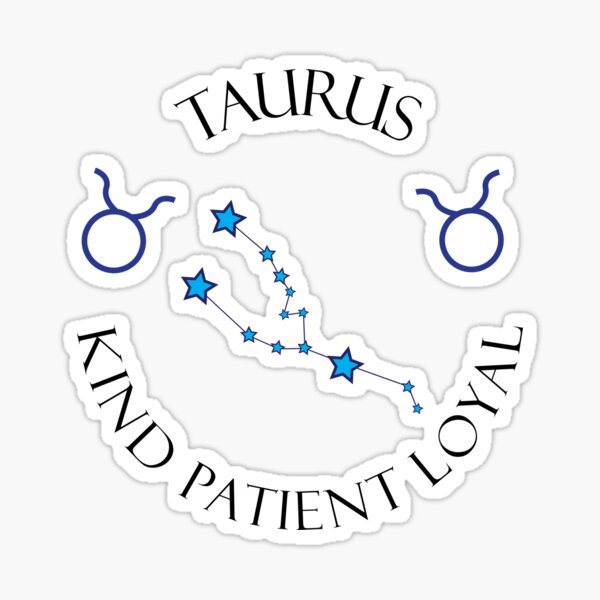 Item preview, Taurus Kind Patient Loyal designed and sold by MikaelSh.
