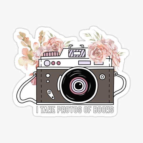 I Take Photos Of Books | Camera Sticker