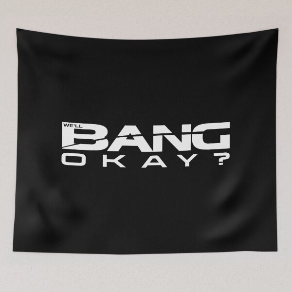 Item preview, We'll Bang, Okay? - White designed and sold by Darkwaters Designs.