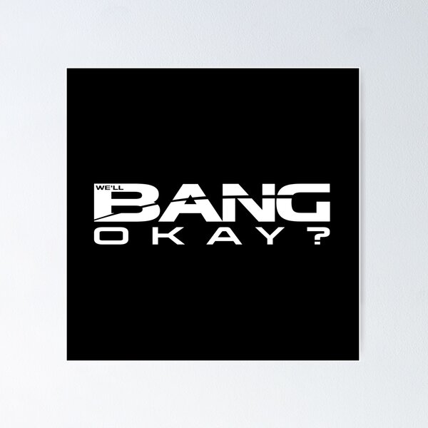 Item preview, We'll Bang, Okay? - White designed and sold by Darkwaters Designs.