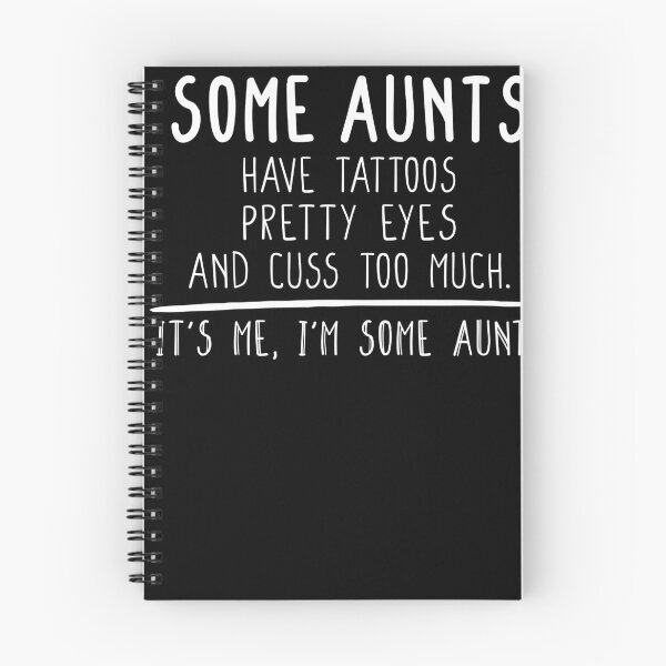 Item preview, Some Aunts Have Tattoos Pretty Eyes And Cuss Too Much It's Me I'm Some Aunts Shirt Shirt, New Aunt Gift, Gift for Sister, Aunt Birthday designed and sold by Noussairox.
