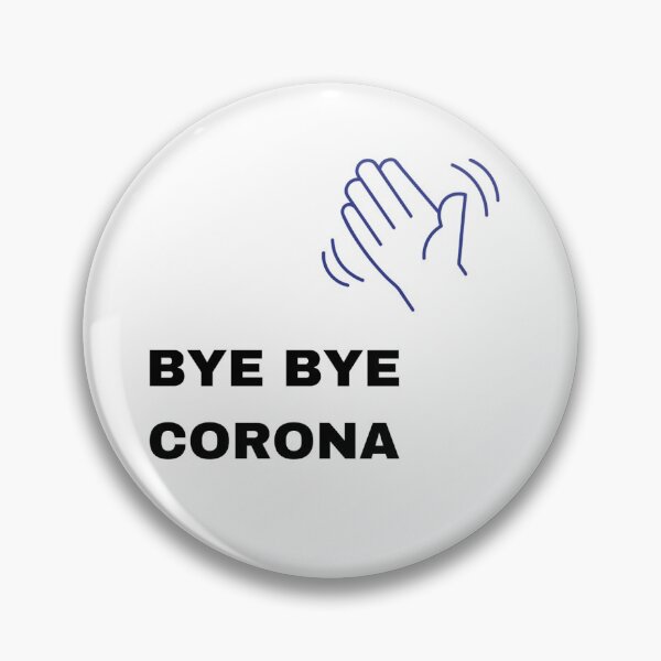 Item preview, BYE BYE CORONA COVID-19 designed and sold by goseriesfilms.