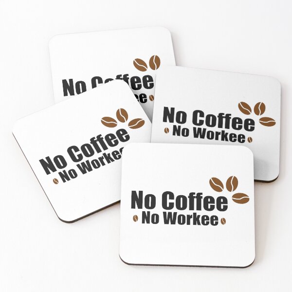 Item preview, No workee No Coffee designed and sold by rezze.