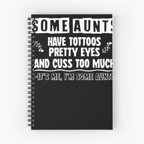 Item preview, Some Aunts Have Tattoos Pretty Eyes And Cuss Too Much It's Me I'm Some Aunts Shirt Shirt, New Aunt Gift, Gift for Sister, Aunt Birthday designed and sold by Noussairox.