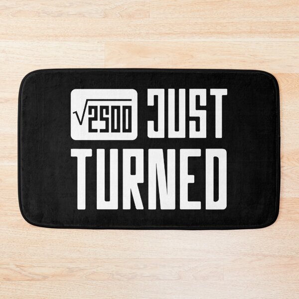 Item preview, Just Turned Square Root of 2500 Birthday for 50 Year Old designed and sold by DiogoCalheiros.