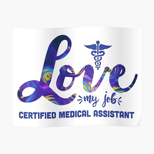 "Love my Job Certified Medical Assistant, CMA, Certified Medical