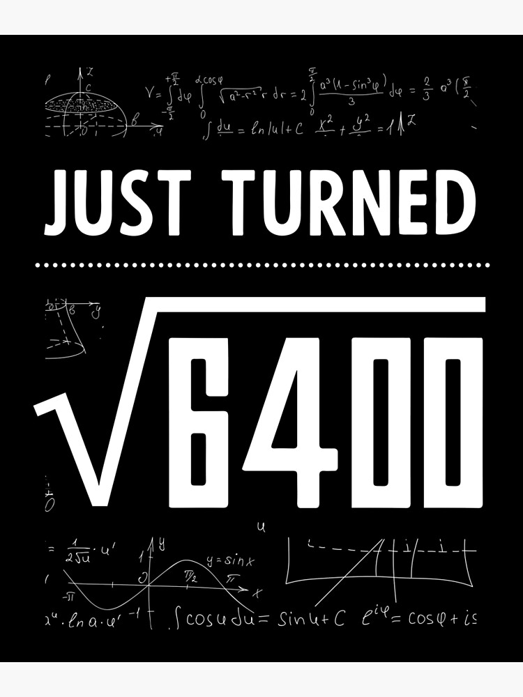 just-turned-square-root-of-6400-birthday-for-30-year-old-poster-by