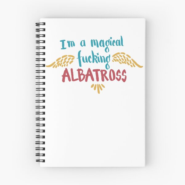 Item preview, I'm a magical f@#king ALBATROSS designed and sold by Pegg-n-Chops.