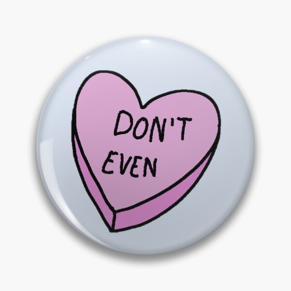 Item preview, don't even candy heart designed and sold by deb-e.