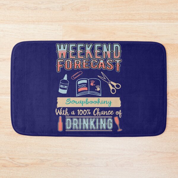 Item preview, Weekend Forecast Scrapbooking and Drinking Shirt designed and sold by Dan66.