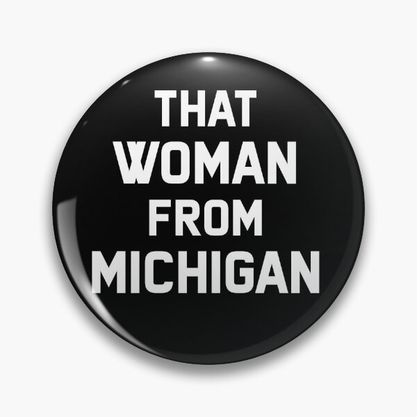 Item preview, That Woman From Michigan designed and sold by dreamy11.