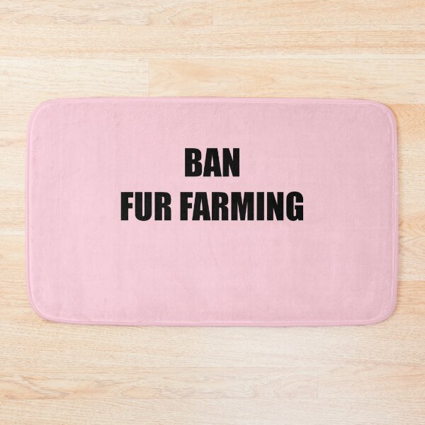 Item preview, Ban Fur Farming designed and sold by Loreman.