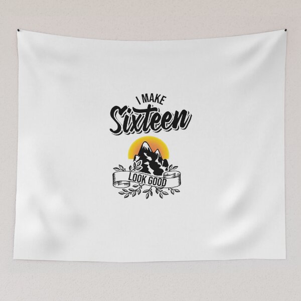 Item preview, I make sixteen look good! designed and sold by Cutebutfunny.