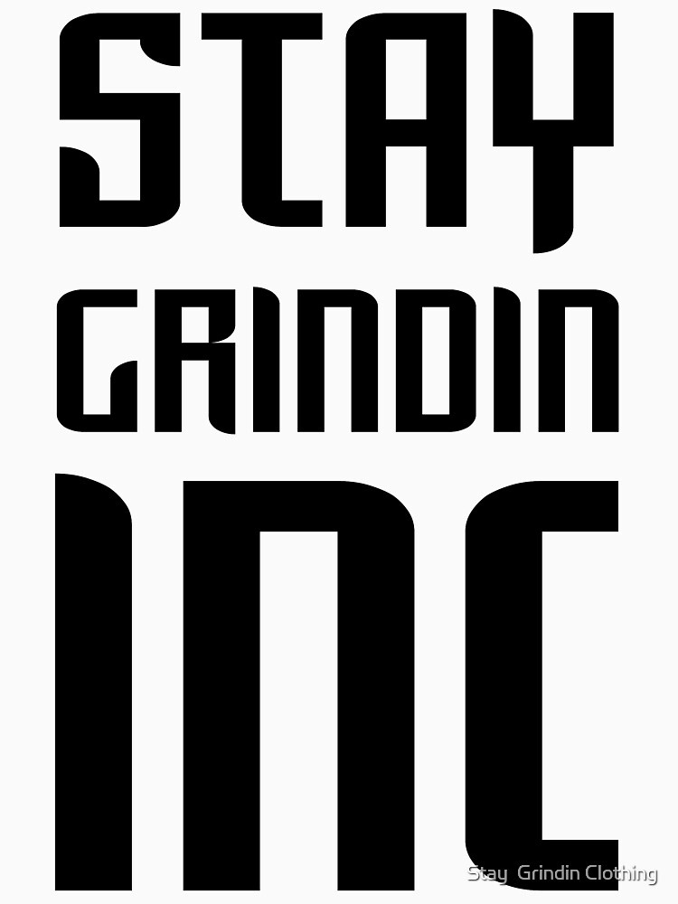 Stay Grindin Inc. - Secondary Logo by omegared17