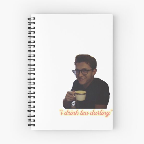 Item preview, tom holland i drink tea darling designed and sold by woah i’m cool.