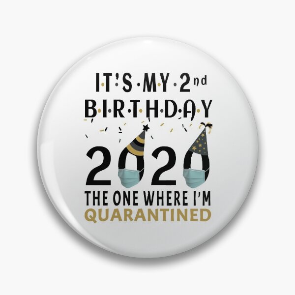 Item preview, Its My 2nd Birthday 2020 The One Where Im Quarantined Social Distancing Gifts  designed and sold by AnimaLovers.