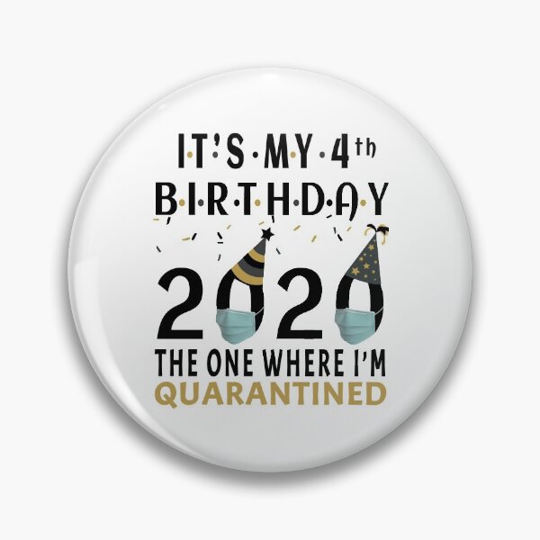 Item preview, Its My 4th Birthday 2020 The One Where Im Quarantined Social Distancing Gifts  designed and sold by AnimaLovers.