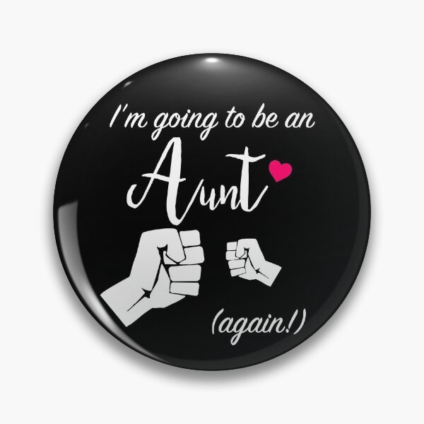 Item preview, I'm Going To Be An Aunt (again!) designed and sold by JukeLox.