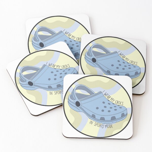 Item preview, I Wear My Crocs in Sports Mode designed and sold by Victoria R.