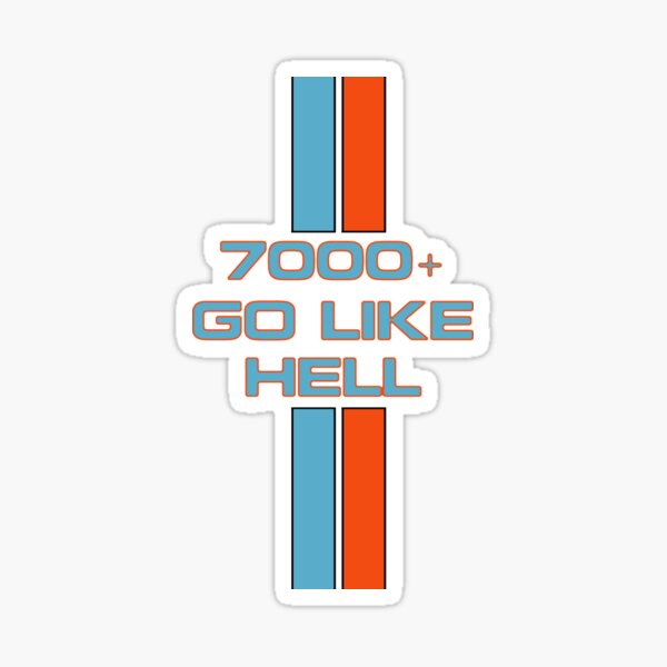 Go Like Hell Sticker