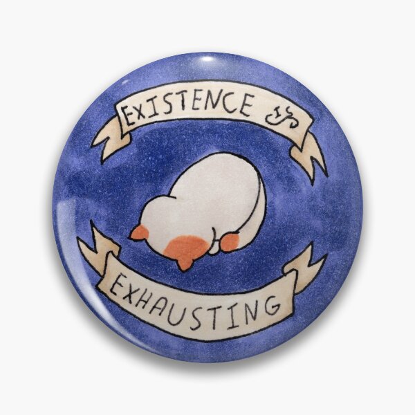 Item preview, existence is exhausting designed and sold by suddenlybirds.