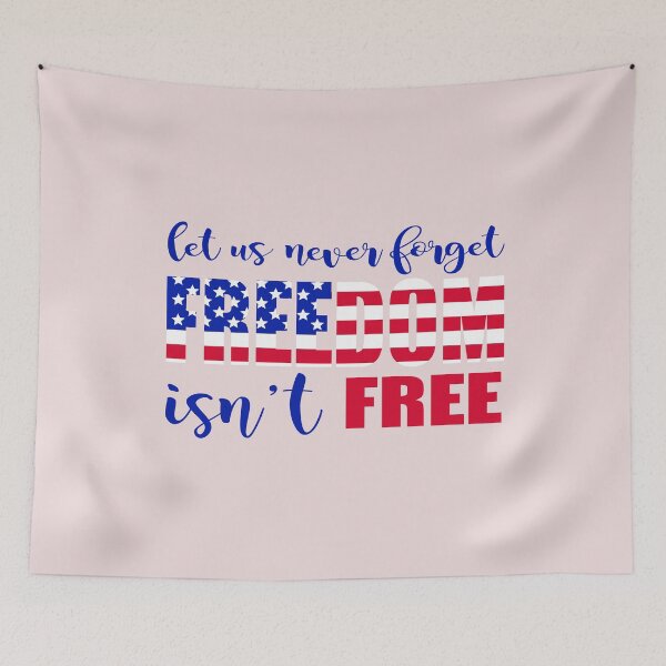 Item preview, Freedom Isn't Free designed and sold by Visualsplendors.