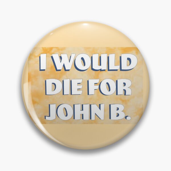 Item preview, OUTER BANKS I WOULD DIE FOR JOHN B designed and sold by Khuaracha.