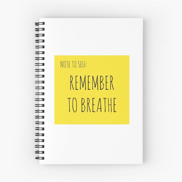 Item preview, NOTE TO SELF: REMEMBER TO BREATHE designed and sold by Rob Price.