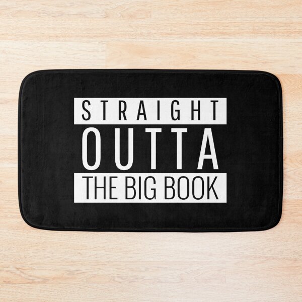 Item preview, Straight Outta The Big Book - Alcoholic Recovery designed and sold by tees4gees.