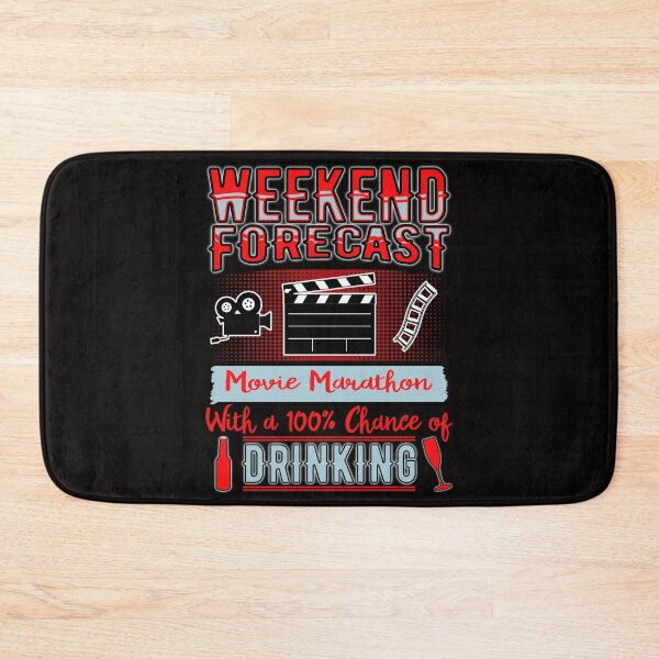 Item preview, Weekend Forecast Movie Marathon and Drinking designed and sold by Dan66.