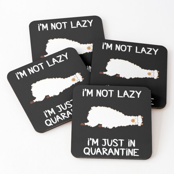 Item preview, I'm Not Lazy I'm Just In Quarantine  designed and sold by Merch By ika.