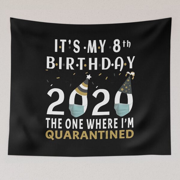 Item preview, Its My 8th Birthday 2020 The One Where Im Quarantined Social Distancing Gifts  designed and sold by AnimaLovers.