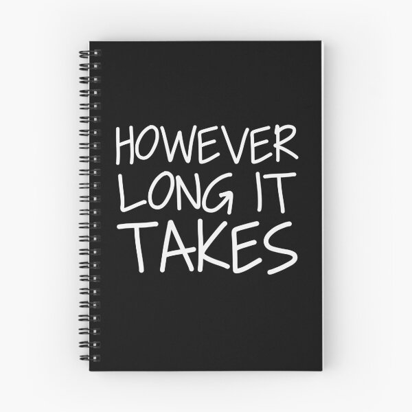 Item preview, However long it takes designed and sold by ThingsShop.