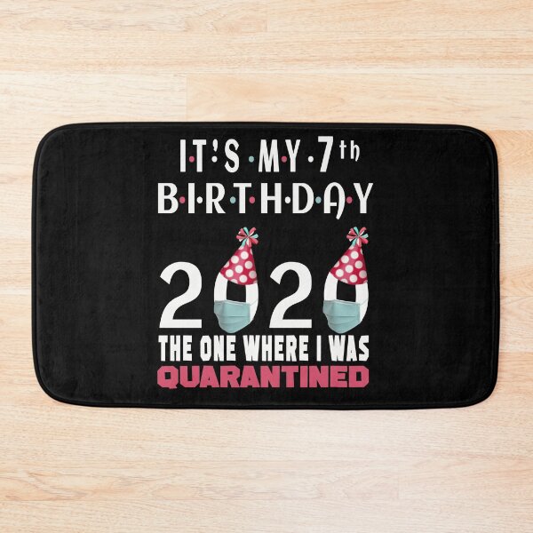 Item preview, Its My 7th Birthday 2020 The One Where Im Quarantined Social Distancing Gifts  designed and sold by AnimaLovers.