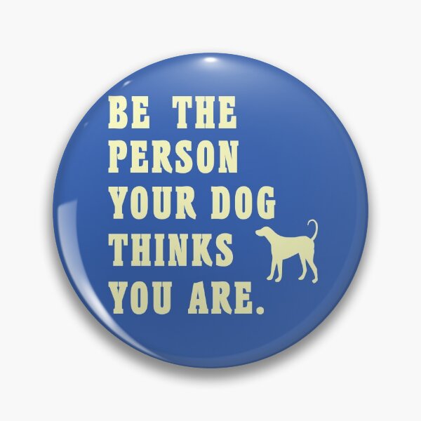 Item preview, Be The Person Your Dog Thinks You Are Dogs Lovers Shirts & Nice Products designed and sold by Camer90.