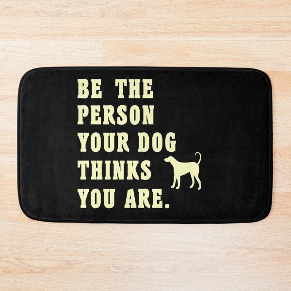 Item preview, Be The Person Your Dog Thinks You Are Dogs Lovers Shirts & Nice Products designed and sold by Camer90.