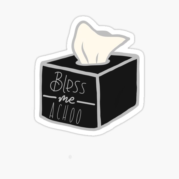 Bless Me Achoo Sticker By Valenzay Redbubble