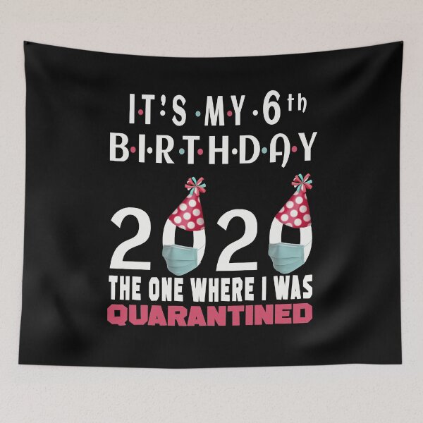 Artikelvorschau, Es ist mein 6. Geburtstag 2020 Der, wo ich soziale Distanzierungsgeschenke unter Quarantäne stelle entworfen und verkauft von AnimaLovers.