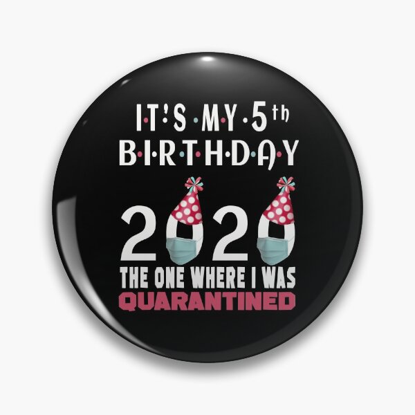 Item preview, Its My 5th Birthday 2020 The One Where Im Quarantined Social Distancing Gifts  designed and sold by AnimaLovers.