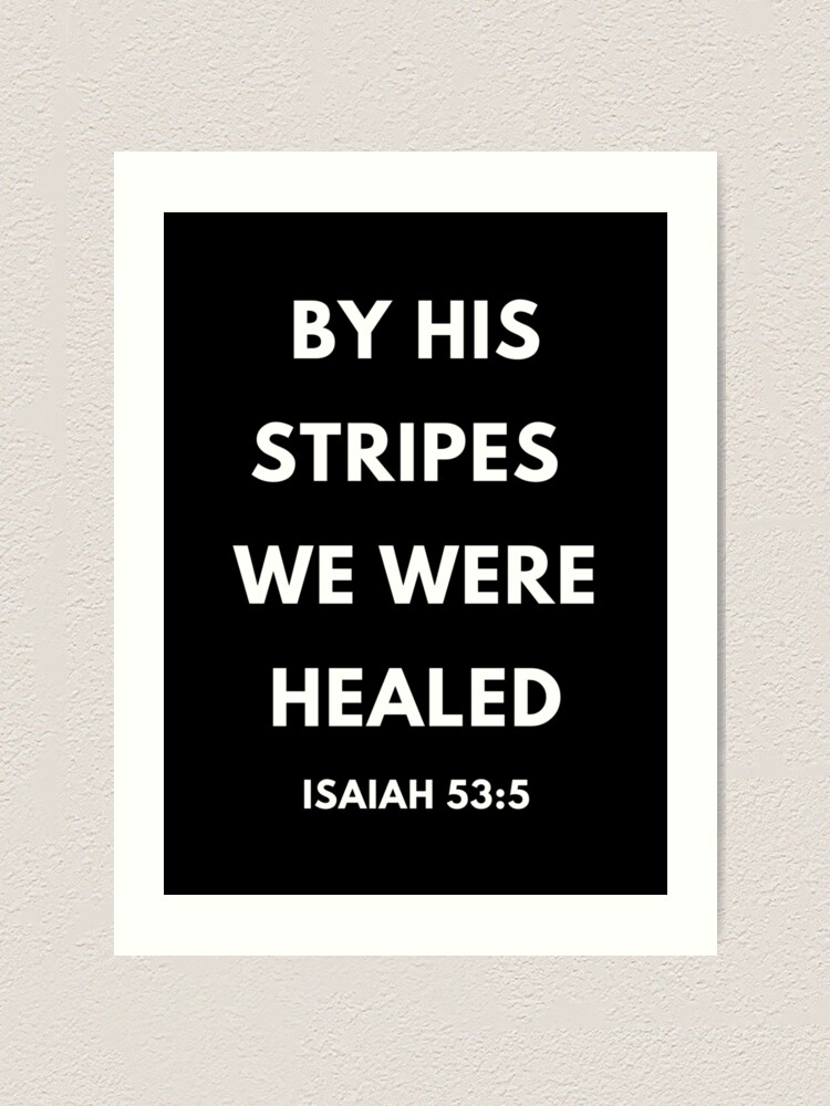 by his stripes we are healed niv