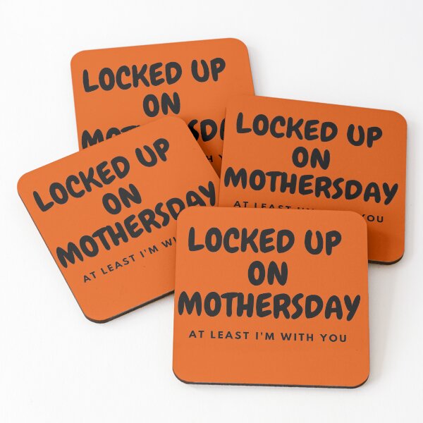 Item preview, Locked up on mothersday designed and sold by Rian Pienaar.