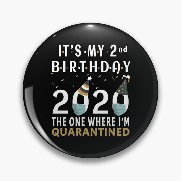 Item preview, Its My 2nd Birthday 2020 The One Where Im Quarantined Social Distancing Gifts  designed and sold by AnimaLovers.