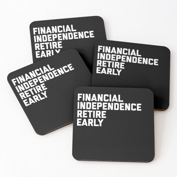 Item preview, Financial Independence Retire Early designed and sold by snowry.