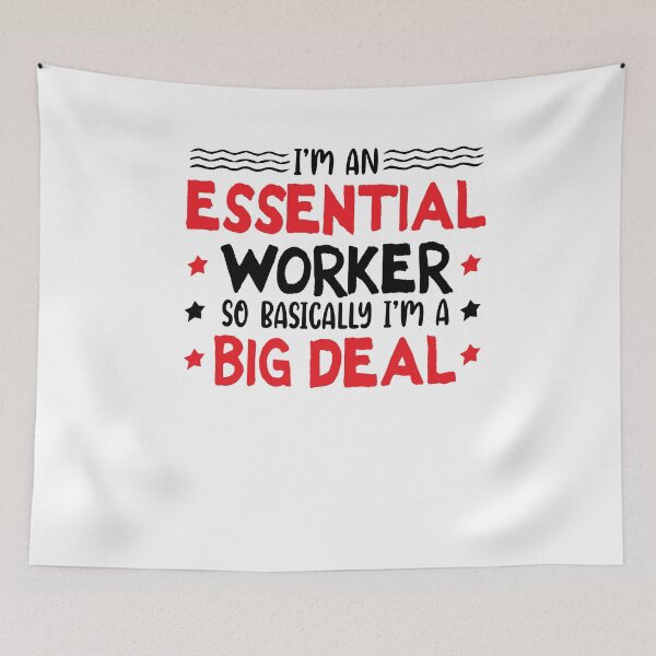 Item preview, Essential Worker Big Deal, Essential Worker shirt, Essential Hero Quarantine shirt designed and sold by Noussairox.